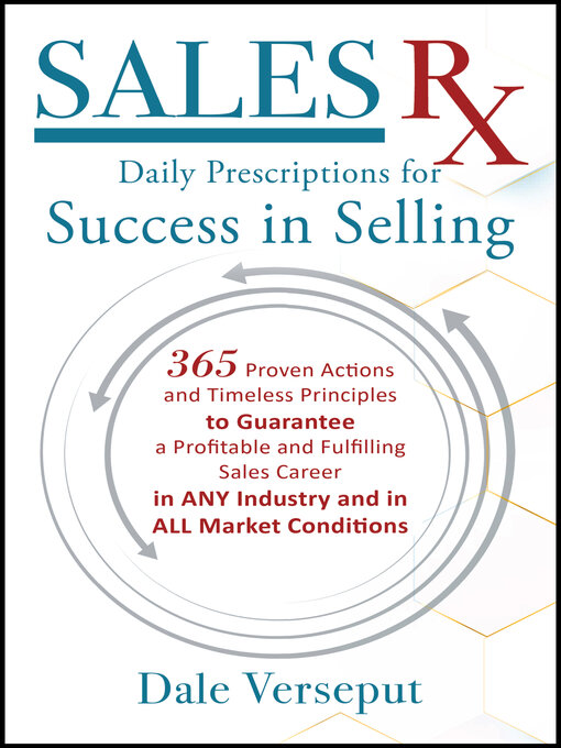 Title details for Sales Rx--Daily Prescriptions for Success in Selling by Dale Verseput - Available